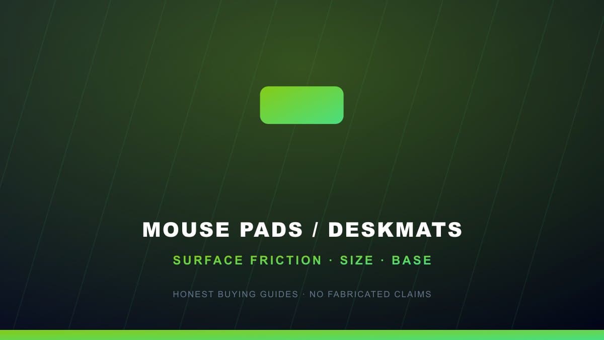 Mouse pad deskmat buying guide surface friction size