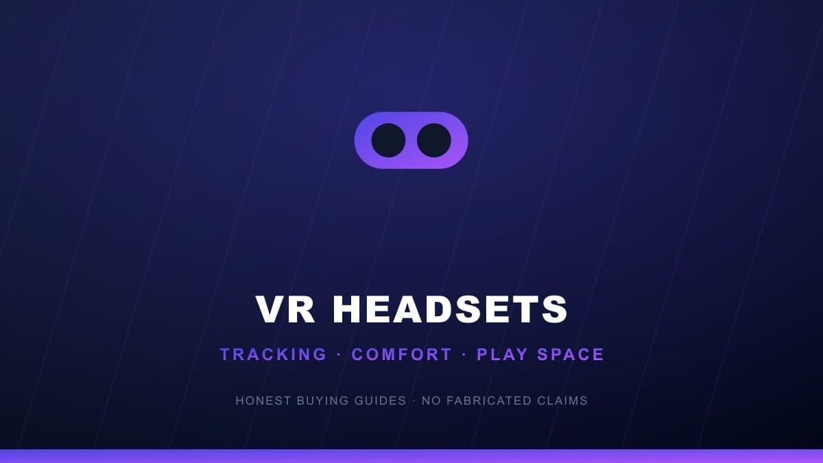 VR headset buying guide tracking comfort play space