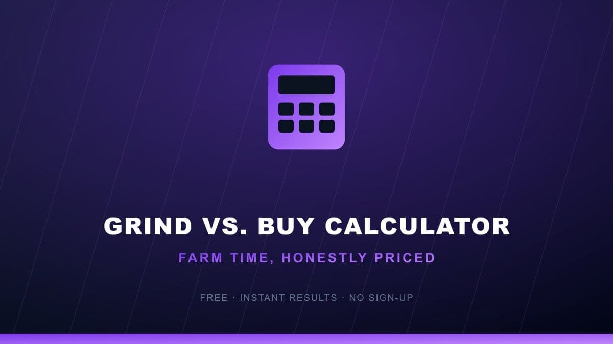 Grind vs. Buy Calculator — farm time cost tool